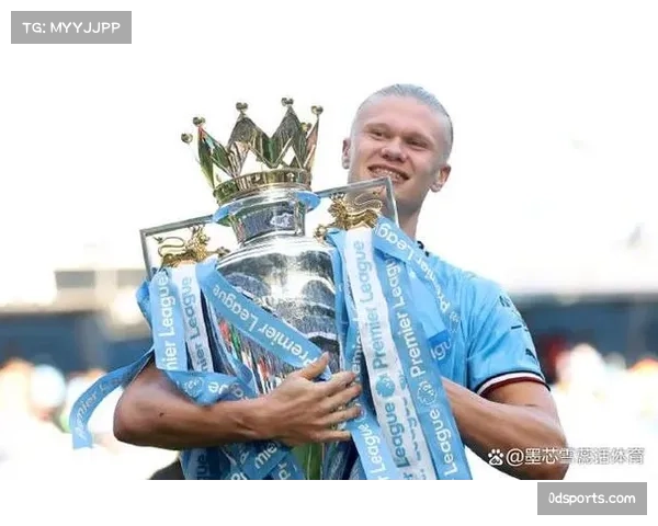 哈兰德欧冠进球效率惊人 体能管理影响曼城前景